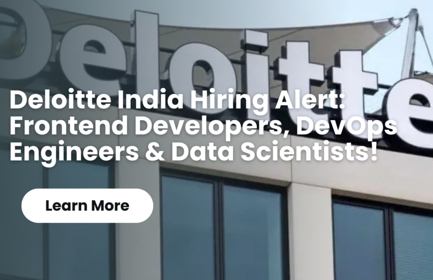 Deloitte India Hiring Alert